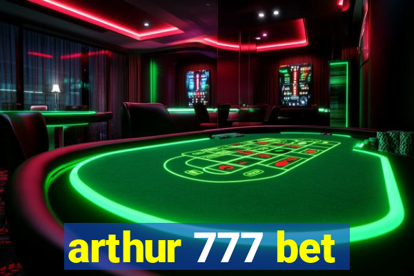 arthur 777 bet